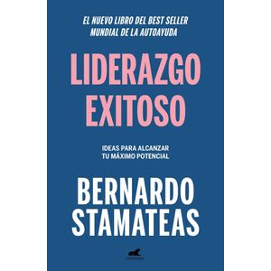 LIDERAZGO EXITOSO - STAMATEAS, BERNARDO