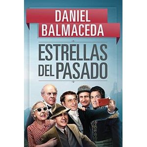 ESTRELLAS DEL PASADO - BALMACEDA, DANIEL
