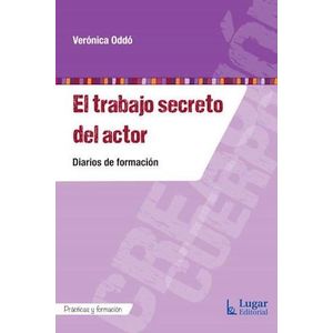 TRABAJO SECRETO DEL ACTOR, EL - ODDO, VERONICA