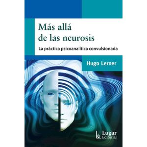 MAS ALLA DE LAS NEUROSIS - LERNER, HUGO (compilador)