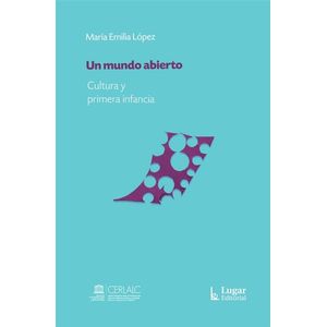 UN MUNDO ABIERTO - LOPEZ, MARIA EMILIA