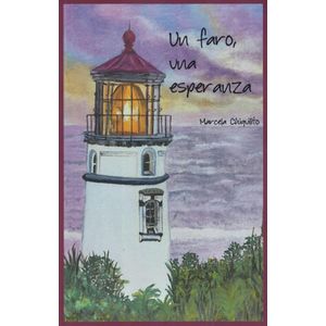 UN FARO, UNA ESPERANZA - CHIQUILITO, MARCELA