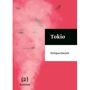 TOKIO - DECARLI, ENRIQUE
