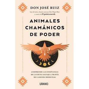 ANIMALES CHAMANICOS DE PODER - RUIZ, JOSE