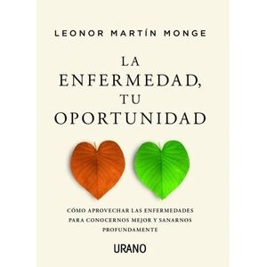 ENFERMEDAD TU OPORTUNIDAD, LA - MARTIN MONGE, LEONOR