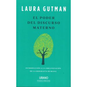 PODER DEL DISCURSO MATERNO, EL - GUTMAN, LAURA