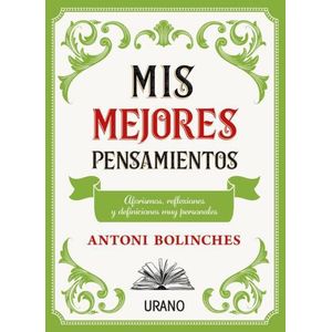 MIS MEJORES PENSAMIENTOS (B) - BOLINCHES, ANTONI