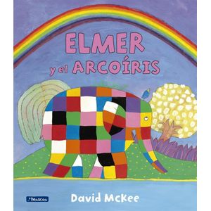 ELMER Y EL ARCOIRIS - Mckee, David