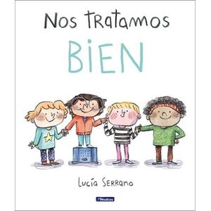 NOS TRATAMOS BIEN - SERRANO, LUCIA