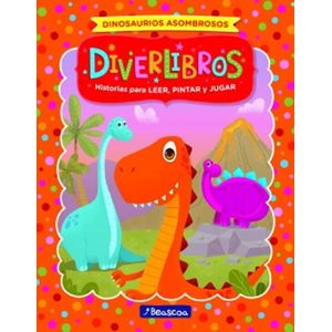 DINOSAURIOS ASOMBROSOS - DIVERLIBROS - BEASCOA
