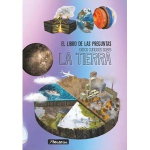 LIBRO DE LAS PREGUNTAS DATOS CURIOSOS SOBRE LA TIERRA, EL - BEASCOA