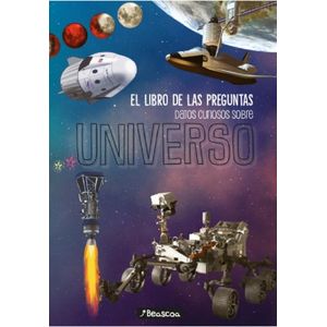 LIBRO DE LAS PREGUNTAS DATOS CURIOSOS SOBRE EL UNIVERSO (TD), EL - BEASCOA