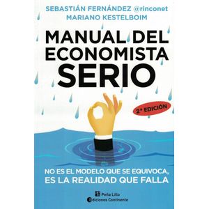 MANUAL DEL ECONOMISTA SERIO - FERNANDEZ, SEBASTIAN