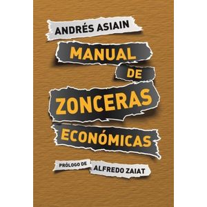 MANUAL DE ZONCERAS ECONOMICAS - ASIAIN, ANDRES