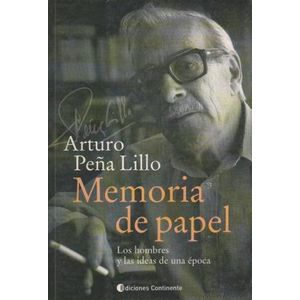 MEMORIA DE PAPEL - PEÑA LILLO, ARTURO