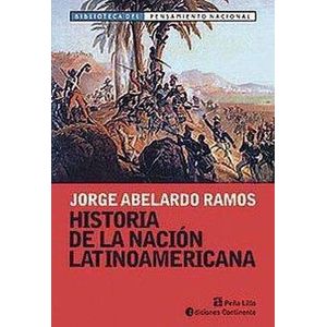 HISTORIA DE LA NACION LATINOAMERICANA - Ramos, Jorge Abelardo