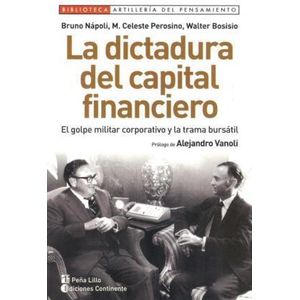 DICTADURA DEL CAPITAL FINANCIERO, LA - NAPOLI, BRUNO