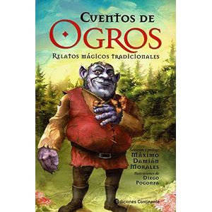 CUENTOS DE OGROS - MORALES, MAXIMO DAMIAN