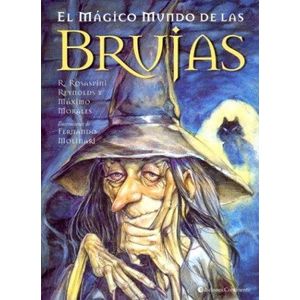 MAGICO MUNDO DE LAS BRUJAS, EL (ILUSTRADO) - REYNOLDS, ROBERTO ROSASPINI