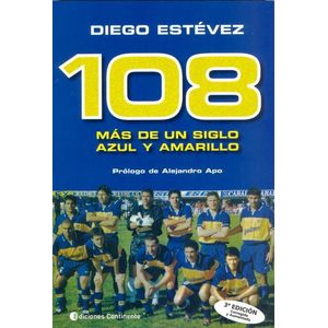 108- MAS DE UN SIGLO AZUL Y AMARILLO - ESTEVEZ, DIEGO