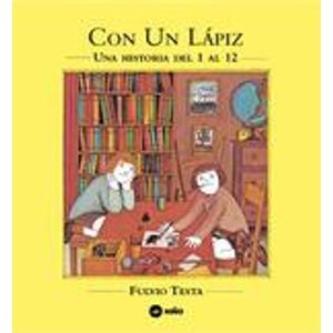 CON UN LAPIZ - UNA HISTORIA DEL 1 AL 12 (TD) - TESTA, FULVIO