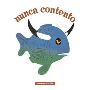 NUNCA CONTENTOS - MUNARI BRUNO
