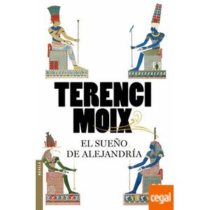 SUEÑO DE ALEJANDRIA, EL (B) - MOIX, TERENCI