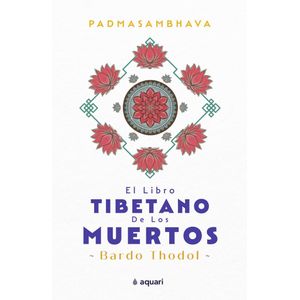 LIBRO TIBETANO DE LOS MUERTOS, EL - PADMASAMBHAVA