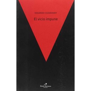 VICIO IMPUNE EL - COZARINSKY EDGARDO
