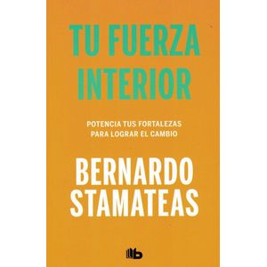 TU FUERZA INTERIOR (B) - STAMATEAS, BERNARDO