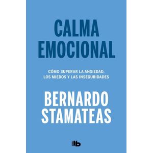 CALMA EMOCIONAL (B) - STAMATEAS, BERNARDO