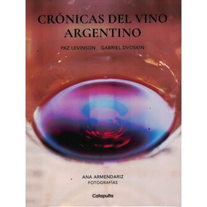 CRONICAS DEL VINO ARGENTINO