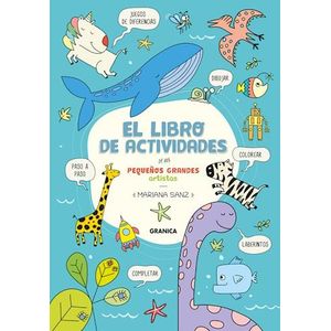 LIBRO DE ACTIVIDADES DE LOS PEQUEÑOS GRANDES ARTISTAS - SANZ, MARIANA
