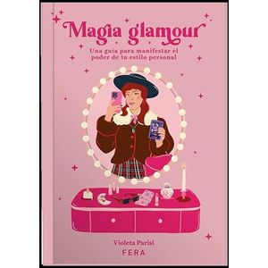 MAGIA GLAMOUR - PARISI, VIOLETA
