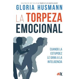 TORPEZA EMOCIONAL, LA - HUSMANN, GLORIA