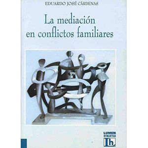MEDIACION EN CONFLICTOS FAMILIARES, LA - Cardenas, Eduardo Jose