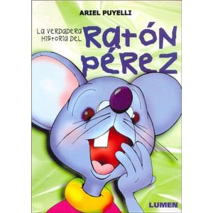 VERDADERA HISTORIA DEL RATON PEREZ, LA - PUYELLI, ARIEL