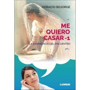 ME QUIERO CASAR- 1 - BOJORGE, HORACIO