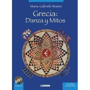 GRECIA DANZA Y MITOS- CON CD - WOSIEN, MARIA G.