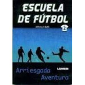 ARRIESGADA AVENTURA (ESCUELA DE FUTBOL 2) - JEFFERIES & GOFFE
