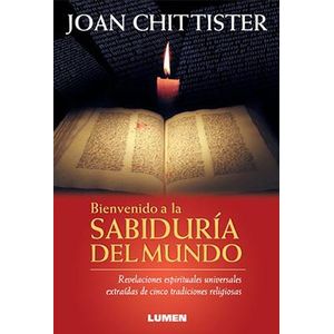 BIENVENIDO A LA SABIDURIA DEL MUNDO - CHITTISTER, JOAN