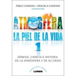 ATMOSFERA- LA PIEL DE LA VIDA 1 - CANZIANI, PABLO