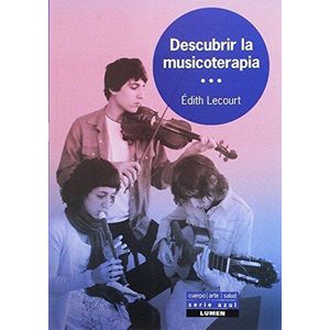 DESCUBRIR LA MUSICOTERAPIA - LECOURT, EDITH
