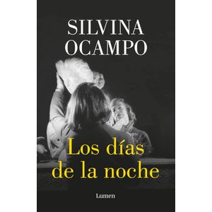 DIAS DE LA NOCHE, LOS - OCAMPO, SILVINA
