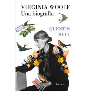 VIRGINIA WOOLF UNA BIOGRAFIA - BELL, QUENTIN