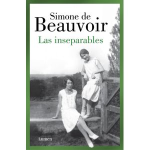 INSEPARABLES, LAS - DE BEAUVOIR, SIMONE