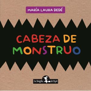 CABEZA DE MONSTRUO (RUSTICA) - DEDE, MARIA LAURA