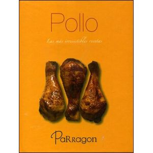 POLLO- LAS MAS IRRESISTIBLES RECETAS - DISTAL