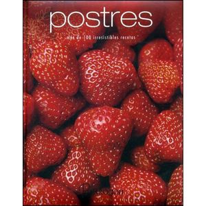 POSTRES- MAS DE 100 IRRESISTIBLES RECETAS - PARRAGON