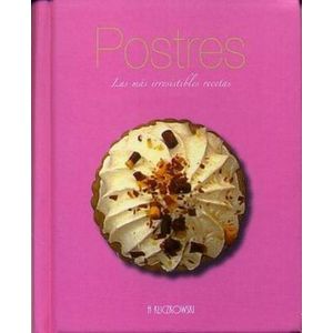POSTRES- LAS MAS IRRESISTIBLES RECETAS - DISTAL